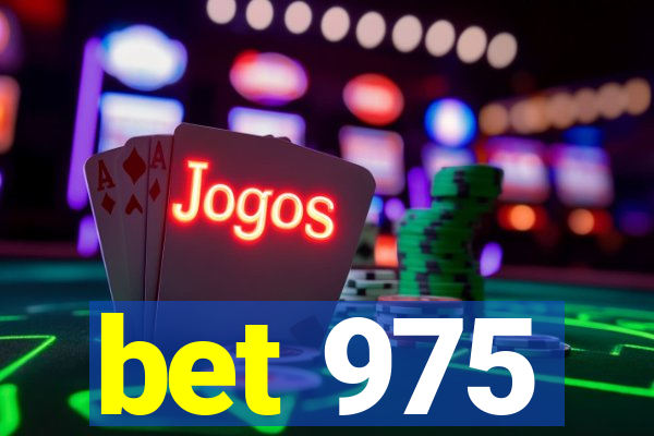 bet 975